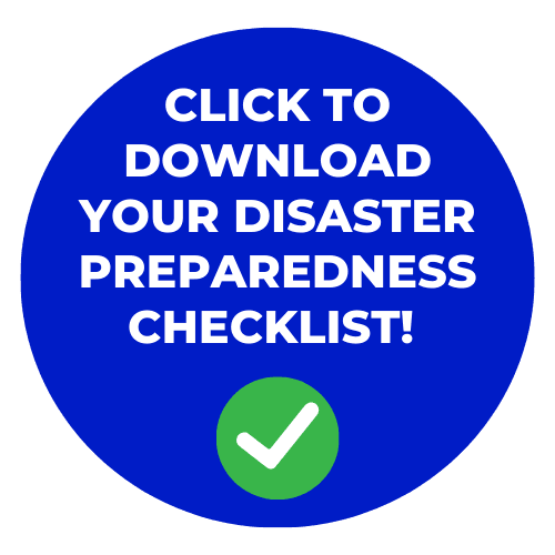 Click to download your disaster preparedness checklist!